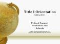 Title I Orientation 2010-2011 PowerPoint PPT Presentation