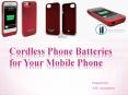 Cordless Phone Batteries for Your Mobile Phone