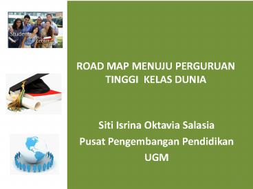 ROAD MAP MENUJU PERGURUAN TINGGI KELAS DUNIA