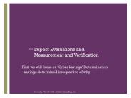 Impact Evaluations and Measurement and Verification