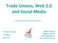 Trade Unions, Web 2.0 and Social Media PowerPoint PPT Presentation