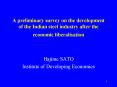 A preliminary survey on the development of the Indian steel industry after the economic liberalisation PowerPoint PPT Presentation