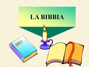 LA BIBBIA