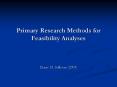 Primary Research Methods for Feasibility Analyses PowerPoint PPT Presentation