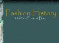 Fashion History PowerPoint PPT Presentation