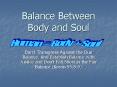 Balance Between Body and Soul PowerPoint PPT Presentation