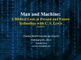 Man and Machine: A Biblical Look at Present and Future Technology with C. S. Lewis Lesson 8 PowerPoint PPT Presentation