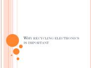 Why recycling electronics is important