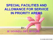 SPECIAL FACILITIES AND ALLOWANCE FOR SERVICE IN PRIORITY AREAS