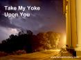 Take My Yoke Upon You PowerPoint PPT Presentation