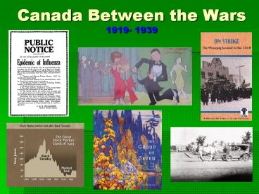 Canada Between the Wars 1919- 1939