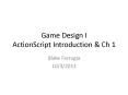 Game Design I ActionScript Introduction PowerPoint PPT Presentation
