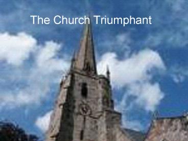 The Church Triumphant