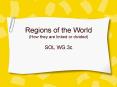 Regions of the World (How they are linked or divided) PowerPoint PPT Presentation