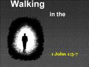 Walking           in the               Light