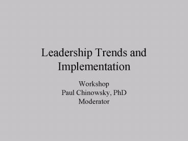 Leadership Trends and Implementation