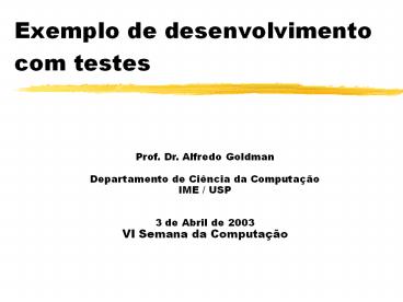 Exemplo de desenvolvimento com testes