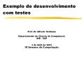 Exemplo de desenvolvimento com testes PowerPoint PPT Presentation