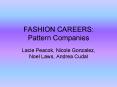 FASHION CAREERS: Pattern Companies PowerPoint PPT Presentation