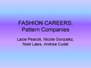FASHION CAREERS: Pattern Companies