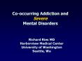 Co-occurring Addiction and Severe Mental Disorders PowerPoint PPT Presentation