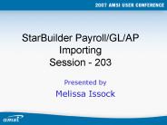 StarBuilder Payroll/GL/AP Importing Session - 203