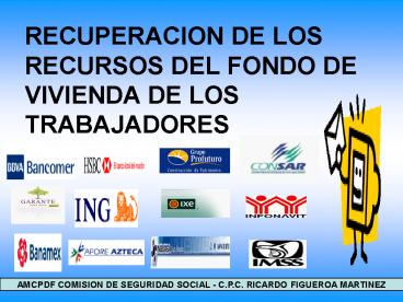 RECUPERACION DE LOS RECURSOS DEL FONDO DE VIVIENDA DE LOS TRABAJADORES