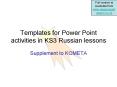 Templates for Power Point activities in KS3 Russian lessons PowerPoint PPT Presentation