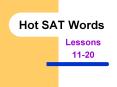 Hot SAT Words PowerPoint PPT Presentation