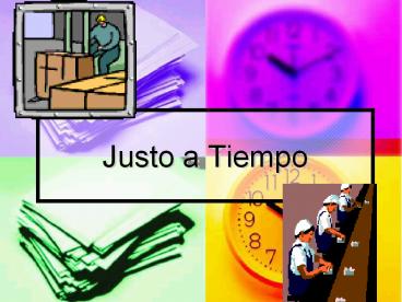 Justo a Tiempo