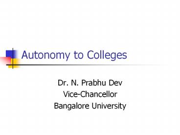Autonomy to Colleges