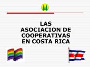 LAS ASOCIACION DE COOPERATIVAS EN COSTA RICA