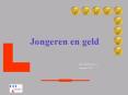 Jongeren en geld PowerPoint PPT Presentation