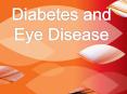 Diabetes and Eye Disease PowerPoint PPT Presentation