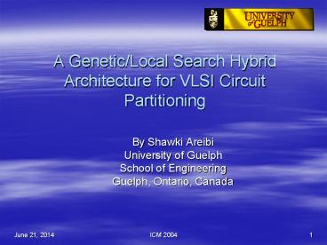 A Genetic/Local Search Hybrid Architecture for VLSI Circuit Partitioning