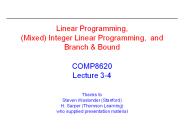 Linear Programming, (Mixed) Integer Linear Programming, and Branch