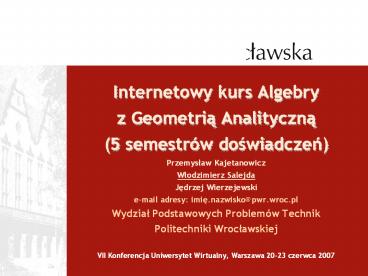 Internetowy kurs Algebry        z Geometria Analityczna (5 semestr