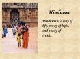 Hinduism "The truth is one, though sages call it by many names." PowerPoint PPT Presentation