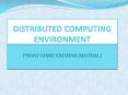 DISTRIBUTED COMPUTING  ENVIRONMENT PowerPoint PPT Presentation