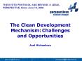 The Clean Development Mechanism: Challenges and Opportunities  Axel Michaelowa PowerPoint PPT Presentation