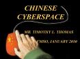 CHINESE CYBERSPACE  MR. TIMOTHY L. THOMAS FMSO, JANUARY 2010 PowerPoint PPT Presentation