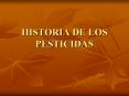 HISTORIA DE LOS PESTICIDAS PowerPoint PPT Presentation