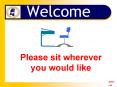 Please sit wherever you would like PowerPoint PPT Presentation