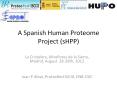 A Spanish Human Proteome Project (sHPP) PowerPoint PPT Presentation