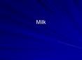 Milk PowerPoint PPT Presentation