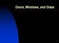 Doors, Windows, and Glass PowerPoint PPT Presentation