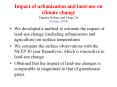 We developed a method to estimate the impact of land-use change (including urbanization and agriculture) on surface temperatures PowerPoint PPT Presentation
