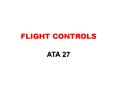 FLIGHT CONTROLS PowerPoint PPT Presentation