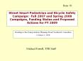Street Smart Pedestrian and Bicycle Safety Campaign: Fall 2007 and Spring 2008 Campaigns, Funding Status and Proposed Actions for FY 2009 PowerPoint PPT Presentation