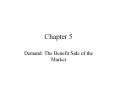 Demand: The Benefit Side of the Market PowerPoint PPT Presentation